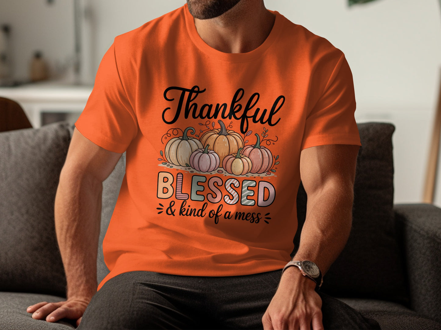 Thankful Blessed and Kind of a Mess Graphic Tee