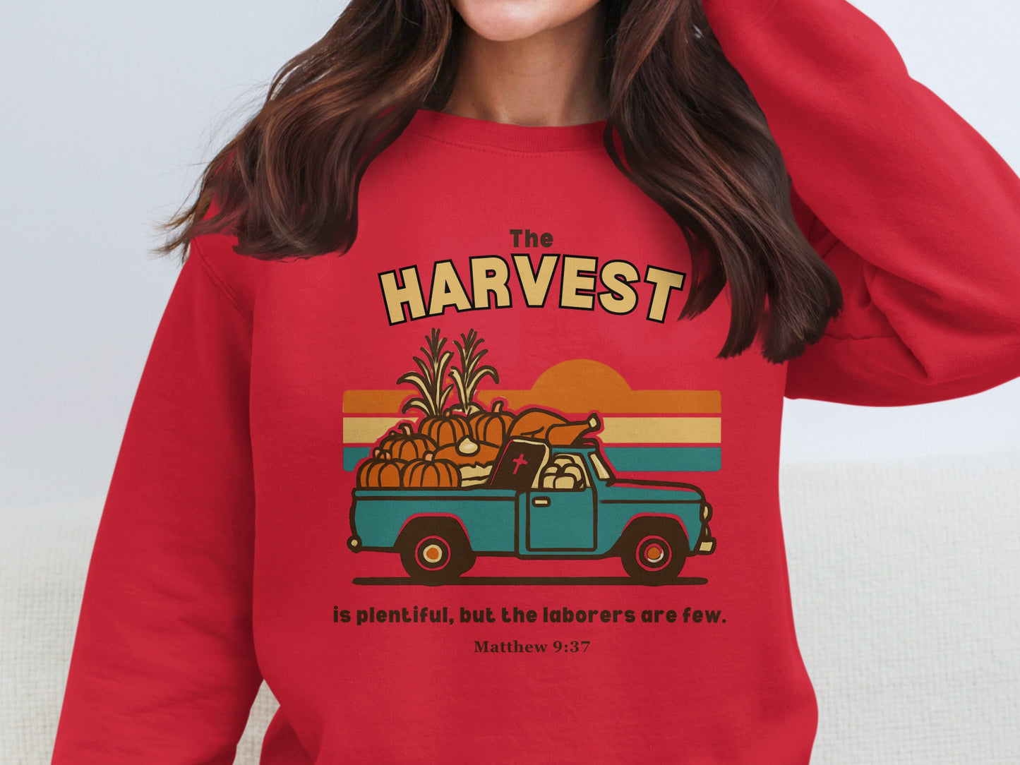 The Harvest Matthew 9:37 Is Plentiful Sweatshirt