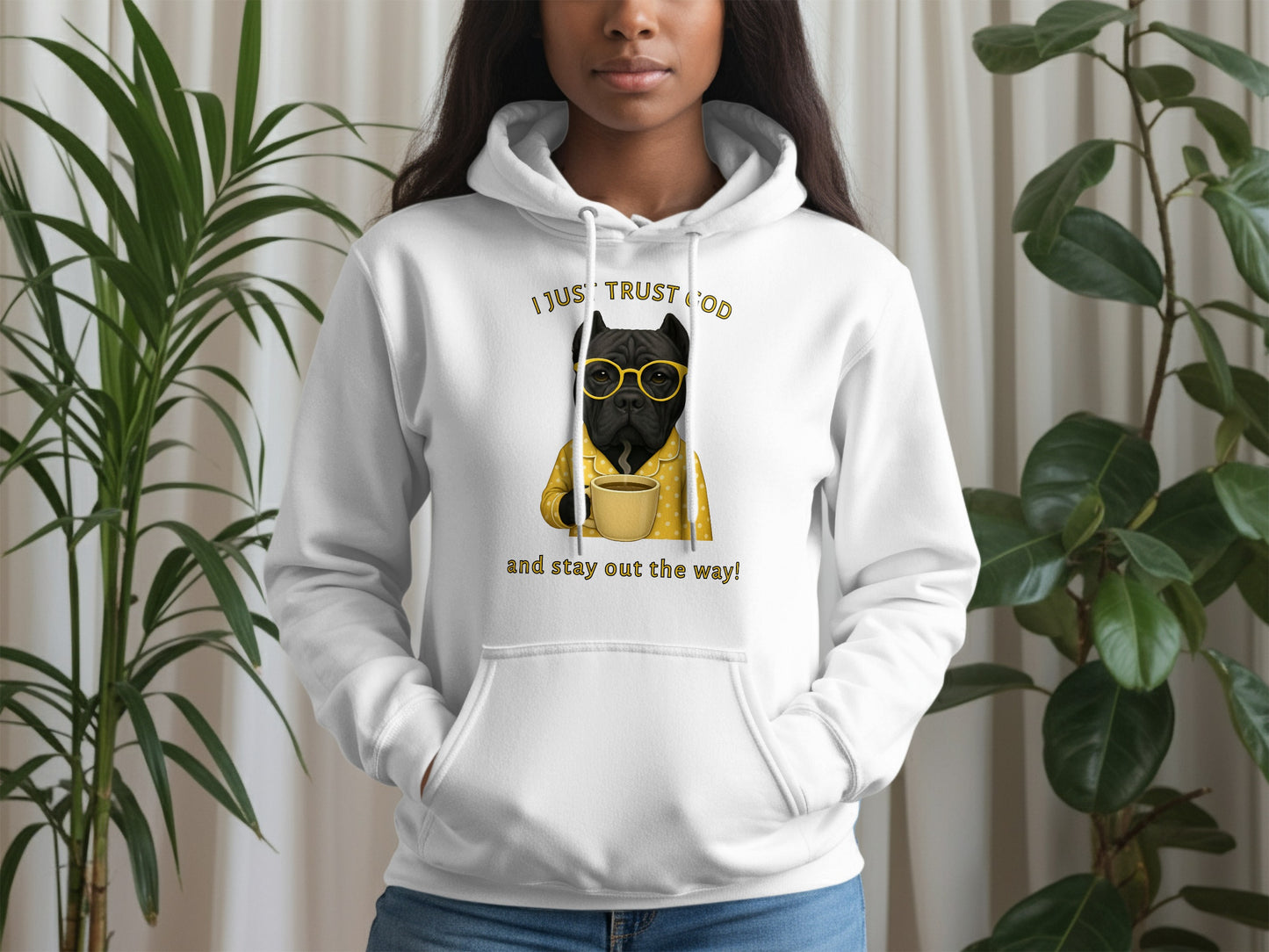 I Just Trust God and Stay Out the Way Hoodie