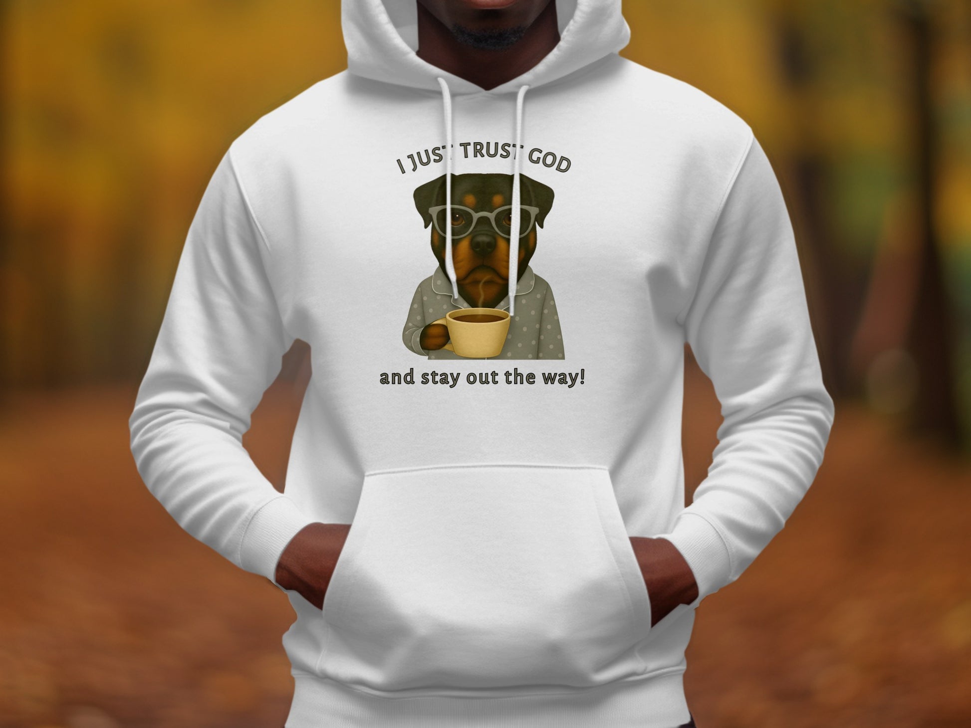 I Just Trust God and Stay Out the Way Hoodie