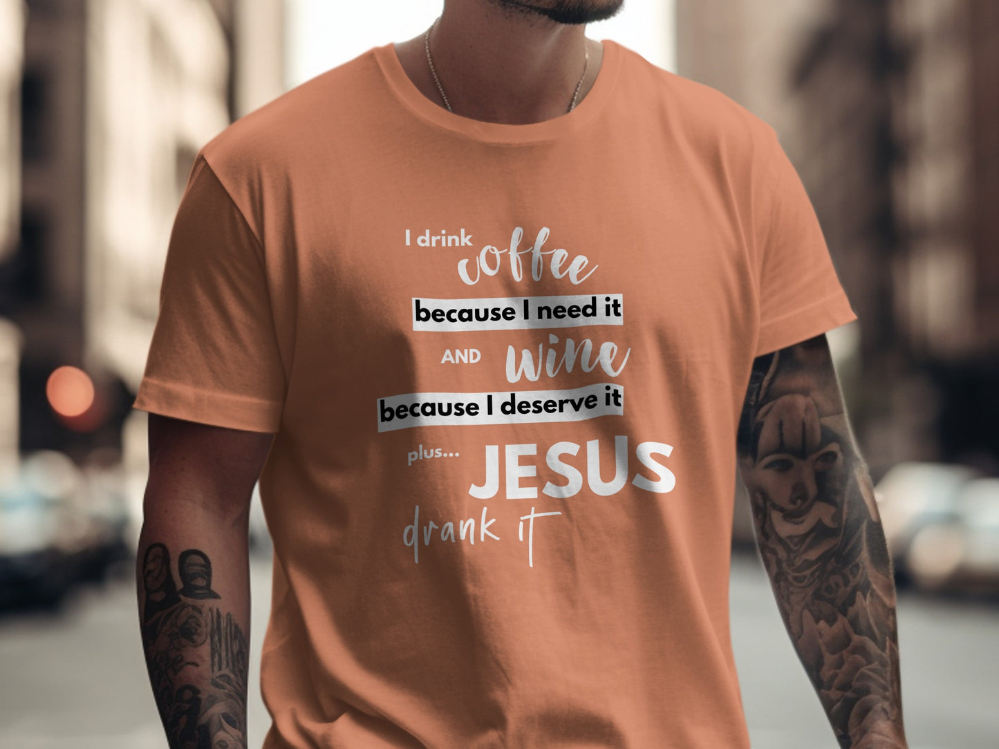 I Drink Coffee and Wine Plus Jesus Drank It T-Shirt product