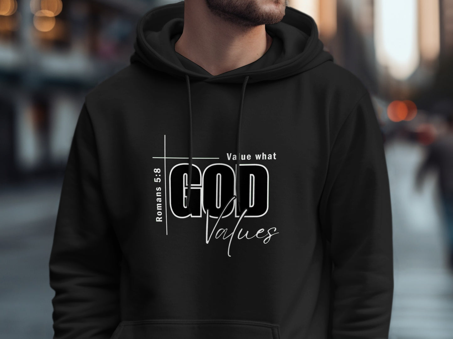 Value What God Values Romans 5:8 Inspirational Hoodie Product