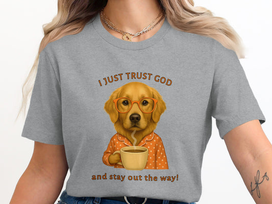 I Just Trust God and Stay Out The Way Graphic T-shirt
