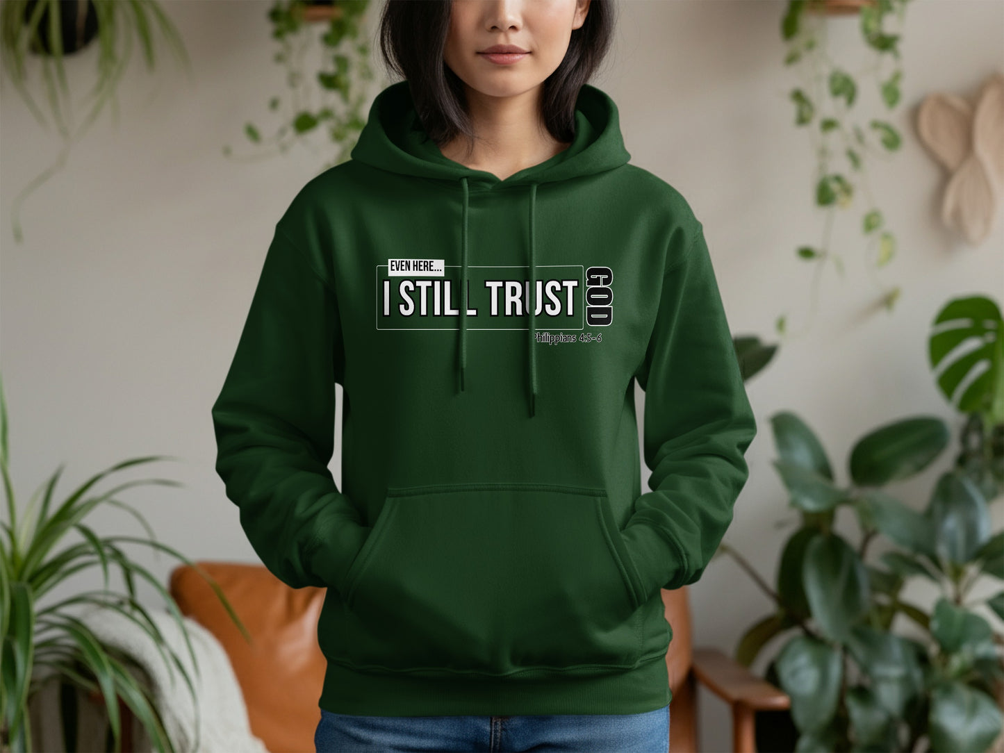 Even Here I Still Trust God Hoodie product type