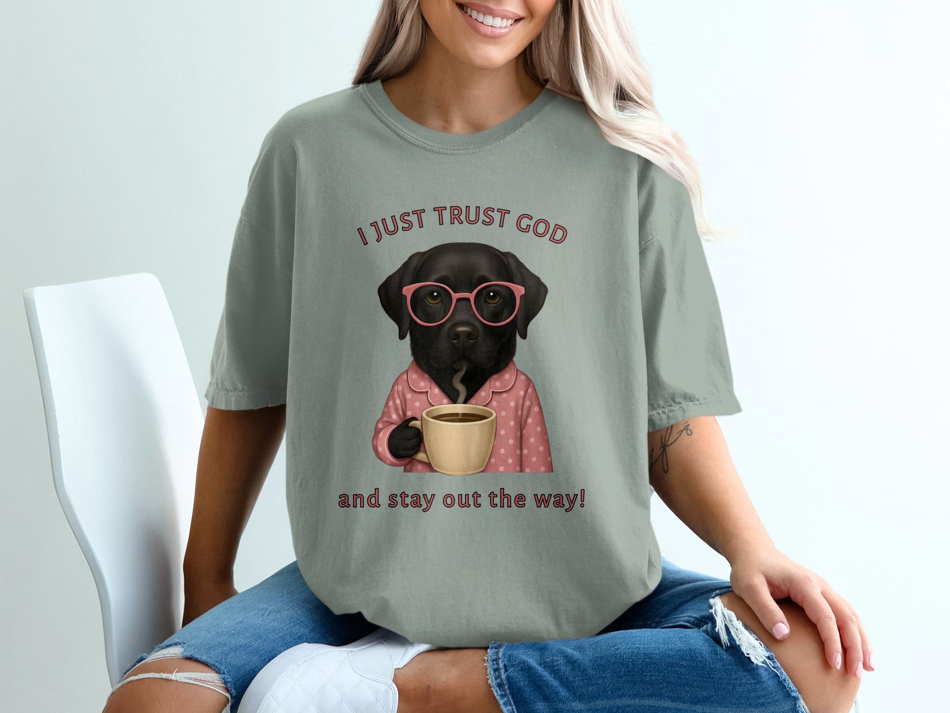 I Just Trust God And Stay Out The Way Shirt