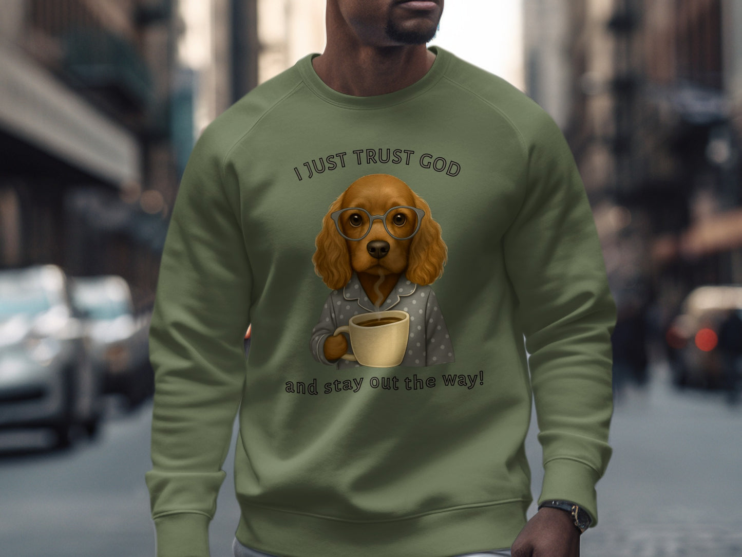 I Just Trust God Stay Out The Way Dog Sweatshirt