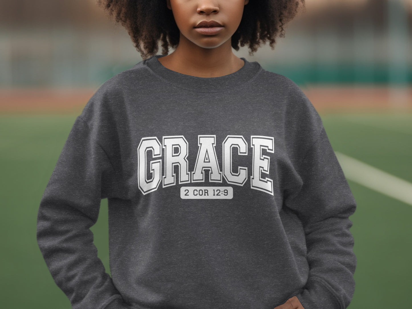 GRACE 2 COR 12:9 Inspirational Message Sweatshirt