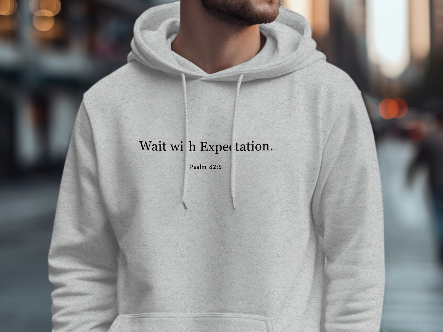 Wait with Expectation Psalm 62:5 Hoodie product