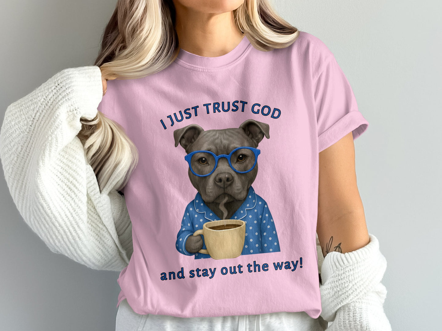 I Just Trust God And Stay Out The Way T-shirt