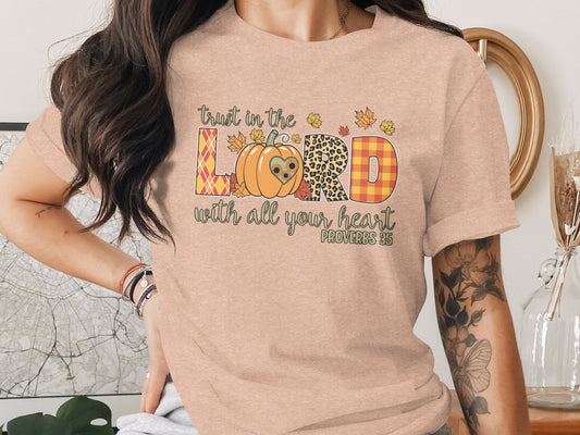 Trust in the Lord with All Your Heart Proverbs 3:5 shirt