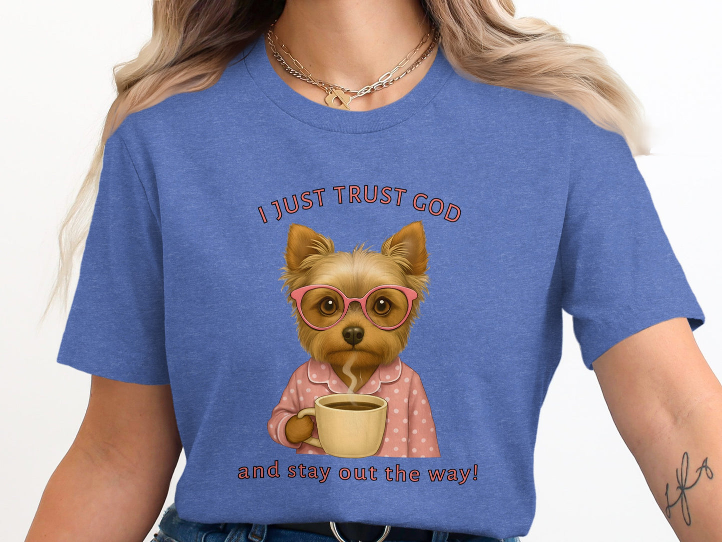I Just Trust God and Stay Out the Way T-shirt