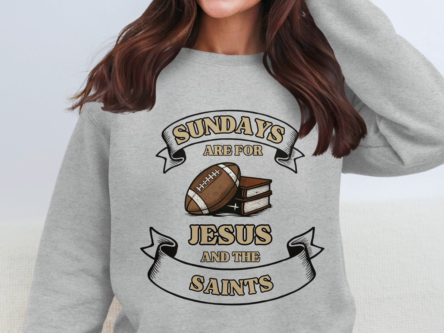 Sundays Are For Jesus And The Saints sweatshirt product type