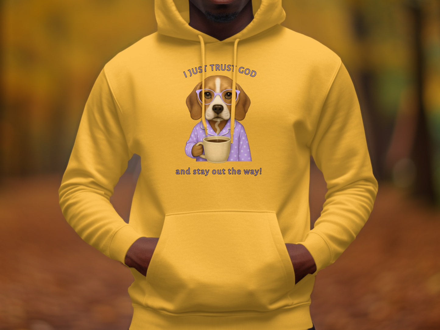 Trust God and Stay Out the Way Yellow Hoodie