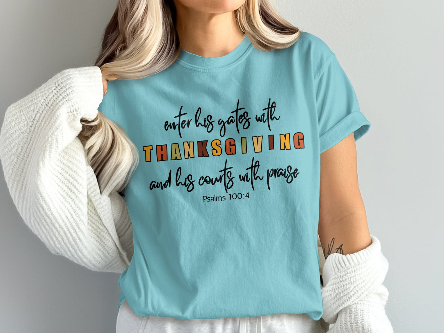 Enter His Gates With Thanksgiving Christian Shirt