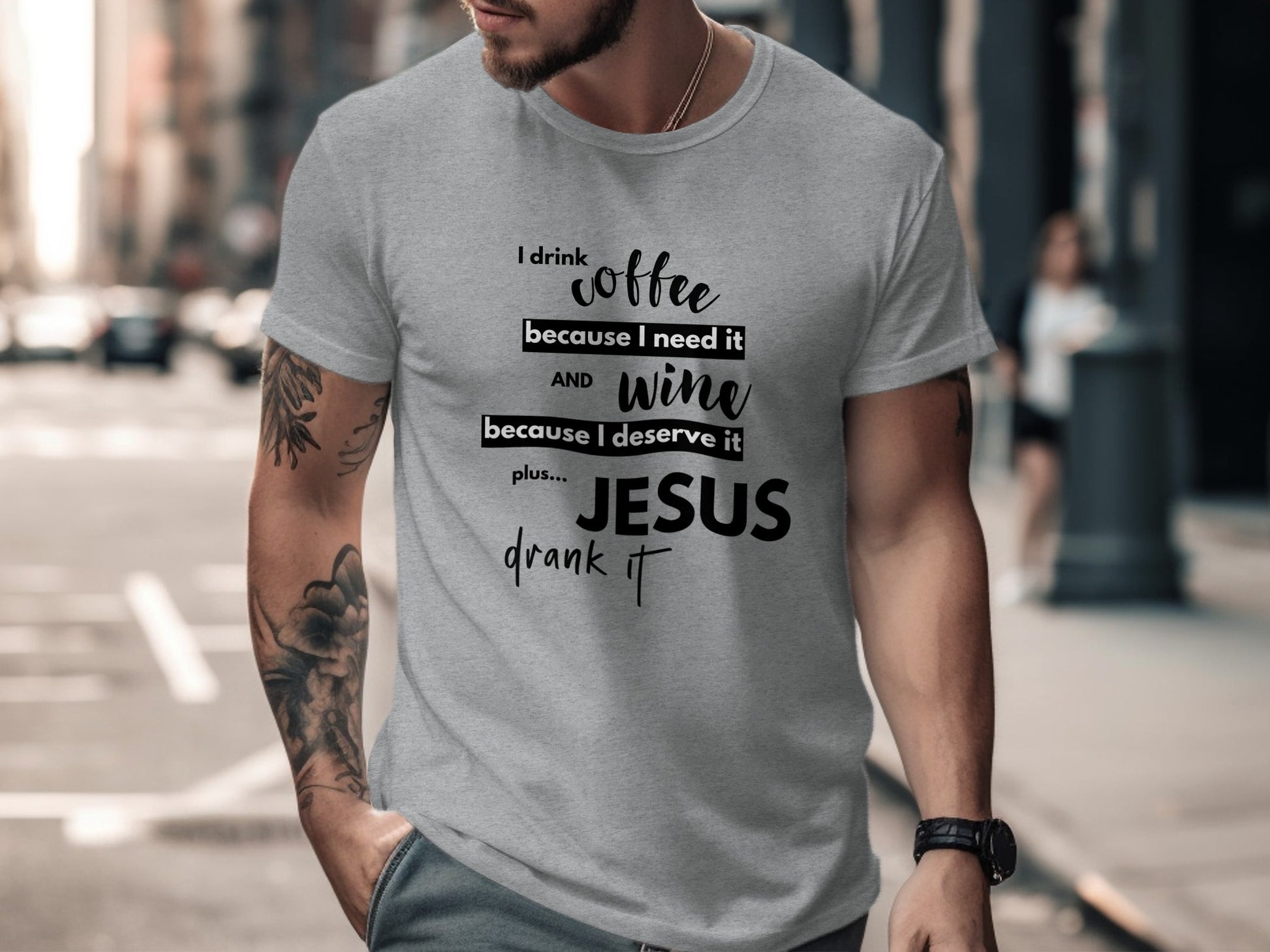 I Drink Coffee Need It Wine Deserve It Jesus Product Type