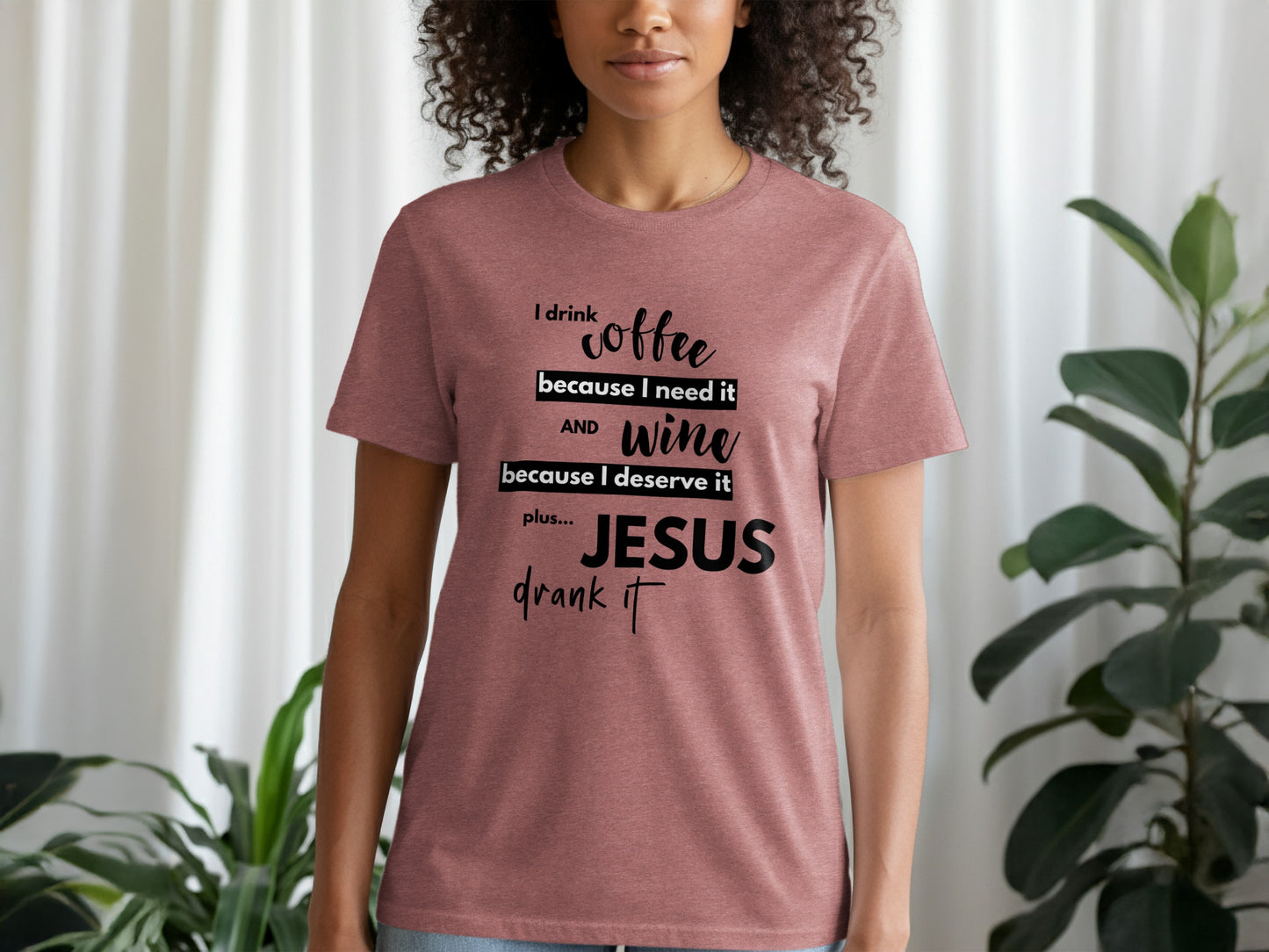 Coffee Wine Jesus Drank It Quote Graphic T-Shirt product type
