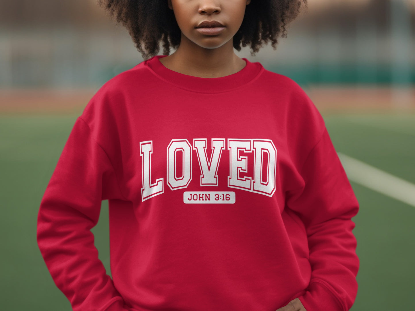 LOVED John 3:16 Sweatshirt Stylish Inspirational Clothing