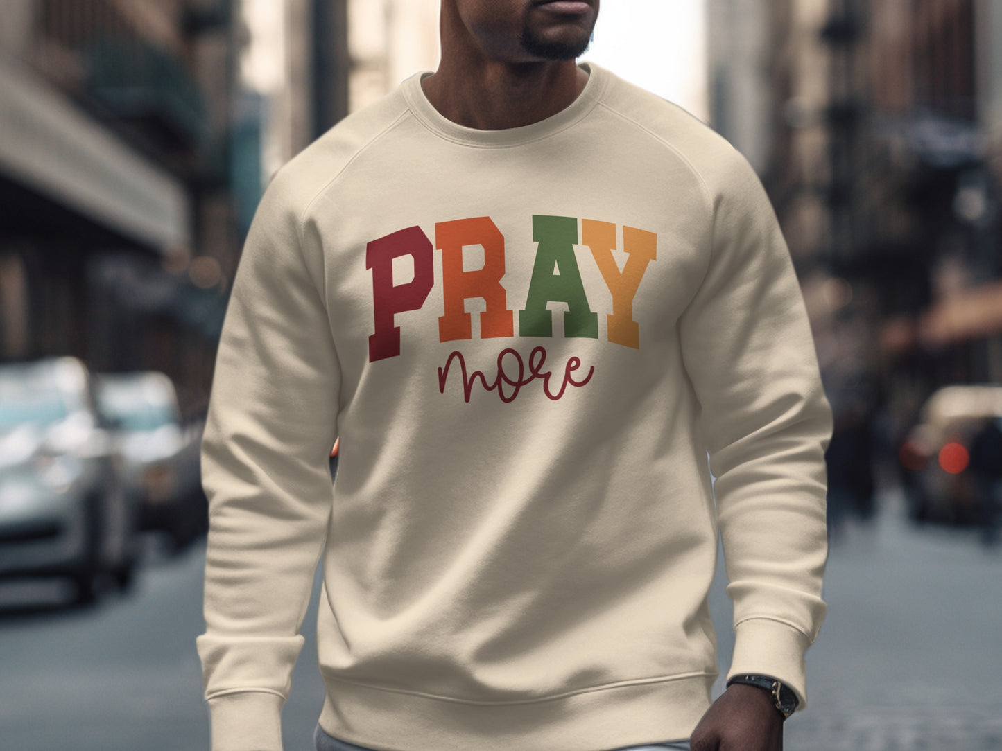 Pray More Colorful Text Sweatshirt