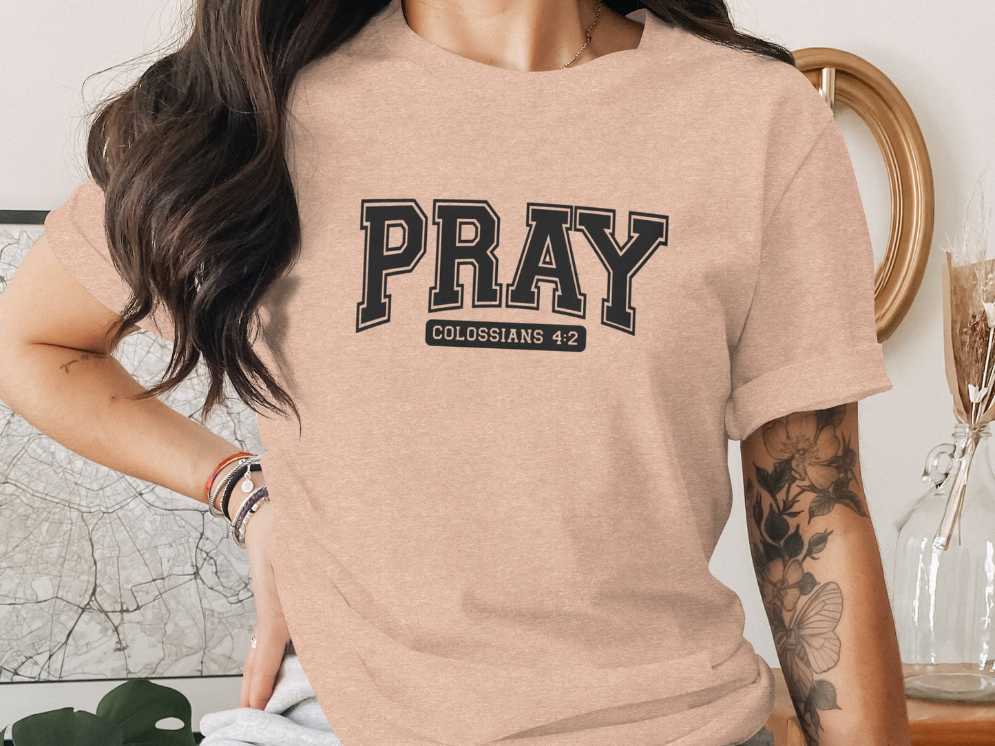 Pray Colossians 4:2 Inspirational T-Shirt