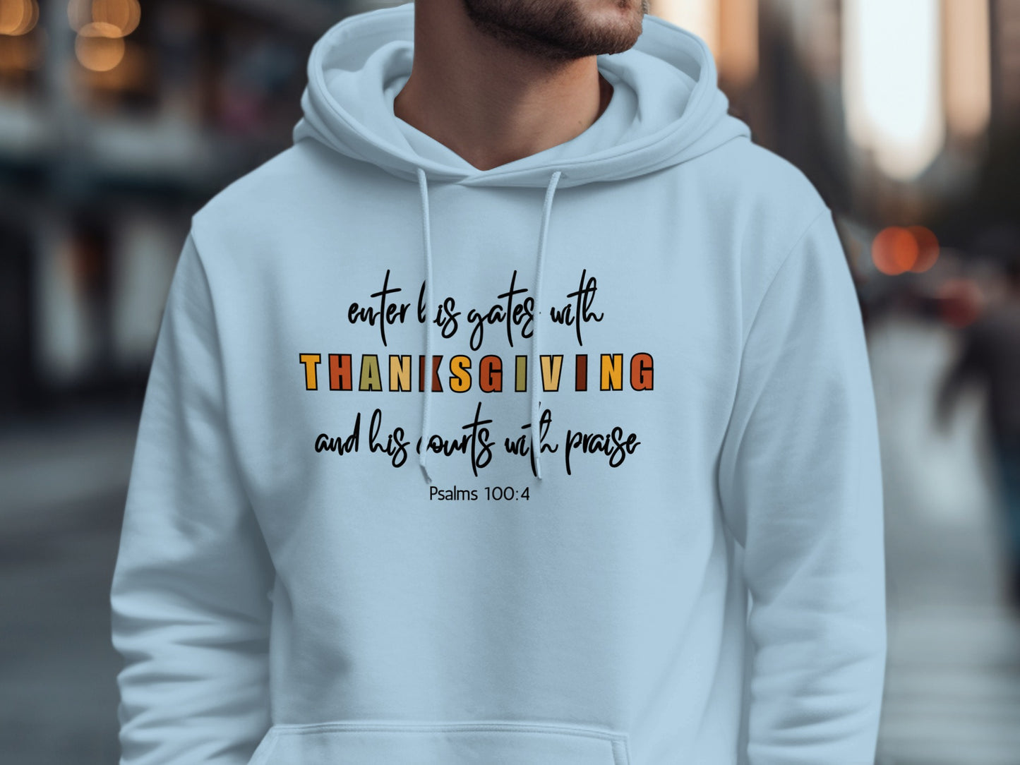 Enter His Gates With Thanksgiving White Hoodie