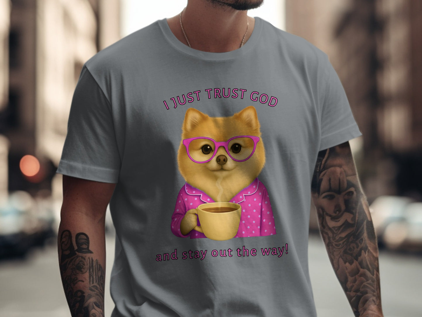 I Just Trust God Dog With Coffee Graphic Shirt
