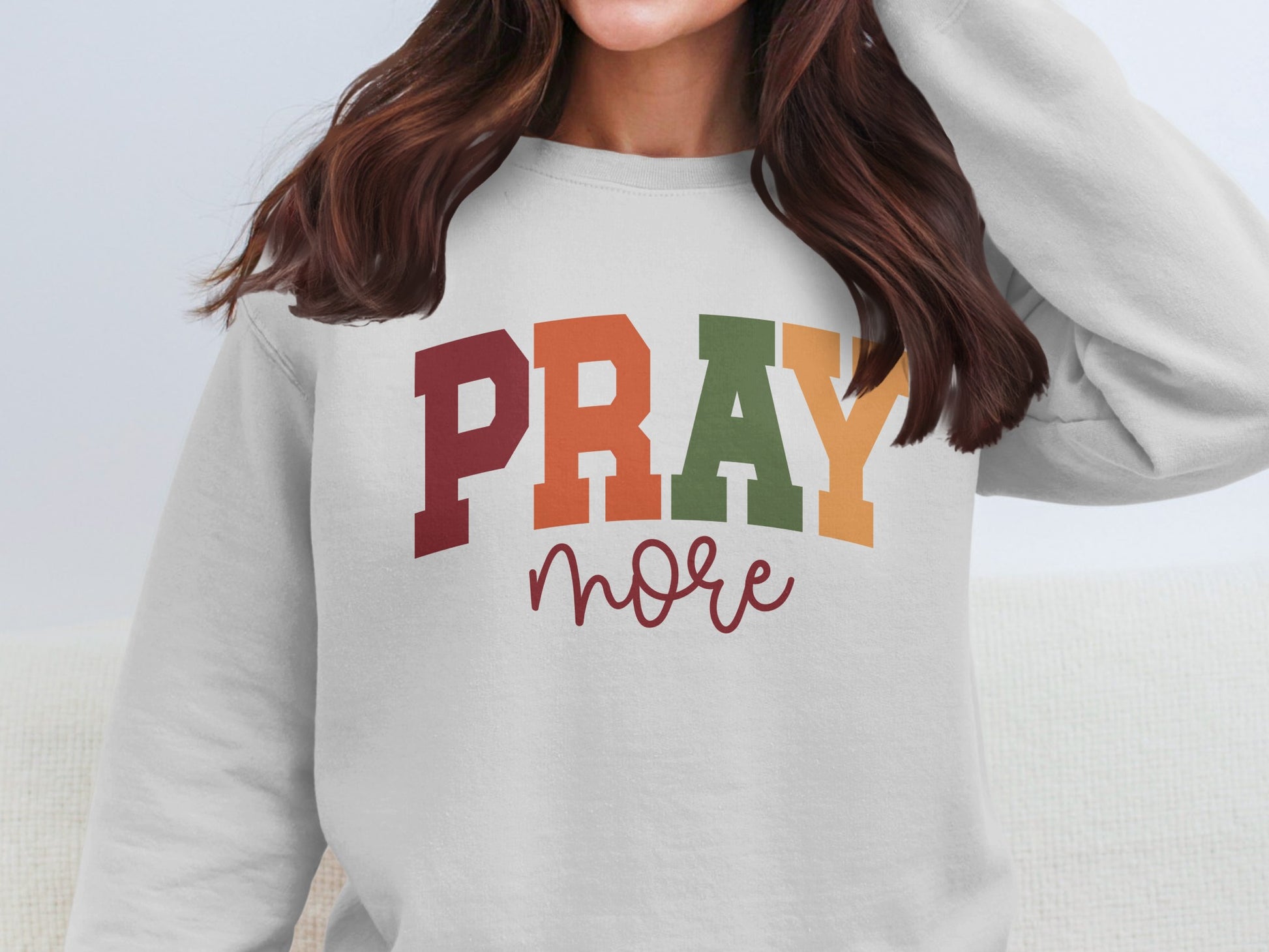 Pray More Inspirational Graphic Sweatshirt