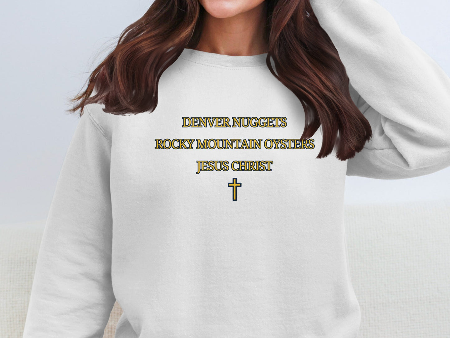 Denver Nuggets Rocky Mountain Oysters Jesus Christ Sweatshirt