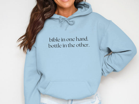Bible in One Hand Bottle in the Other hoodie product