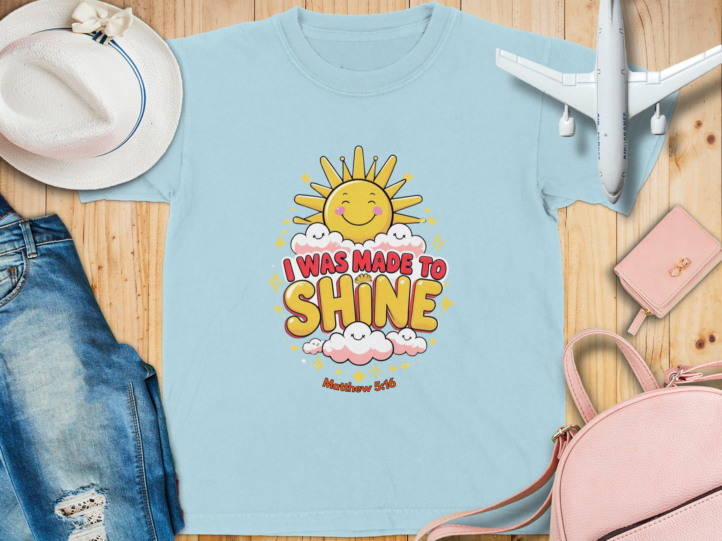 I Was Made to Shine Matthew 5:45 T-shirt