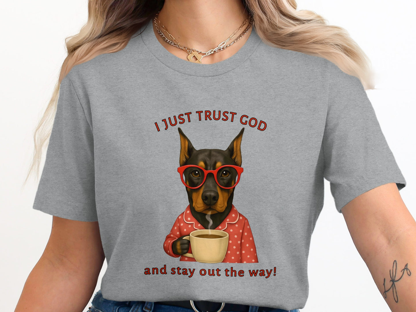 I Just Trust God Stay Out Of The Way T-Shirt