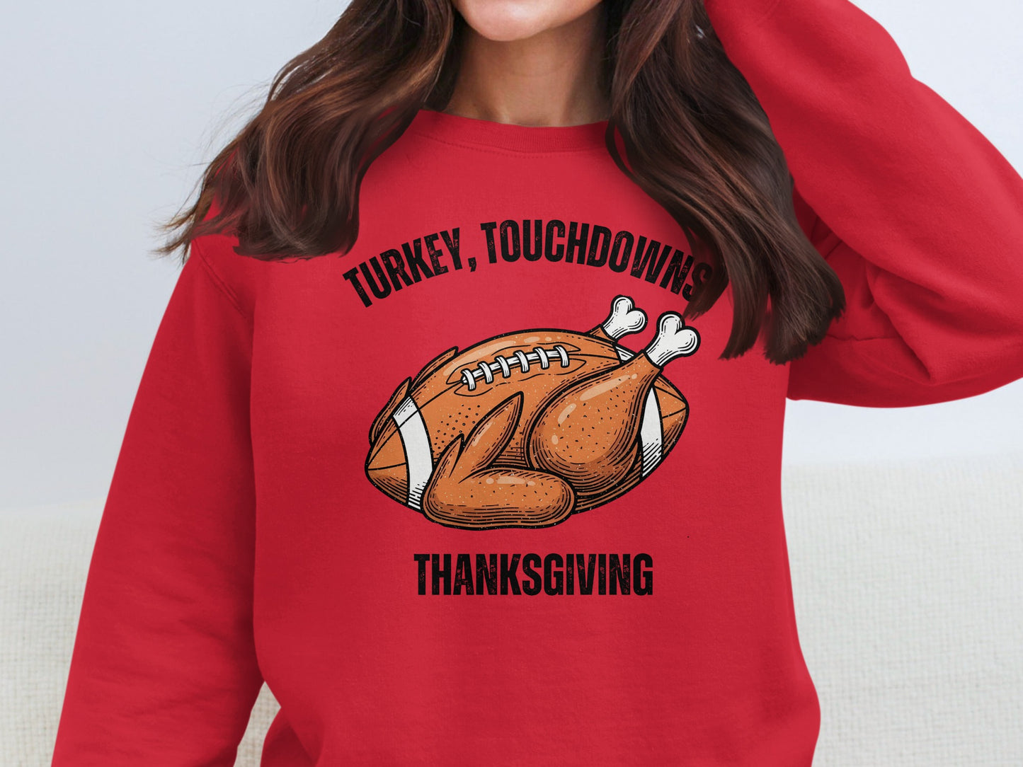 Turkey Touchdowns Thanksgiving Sweatshirt