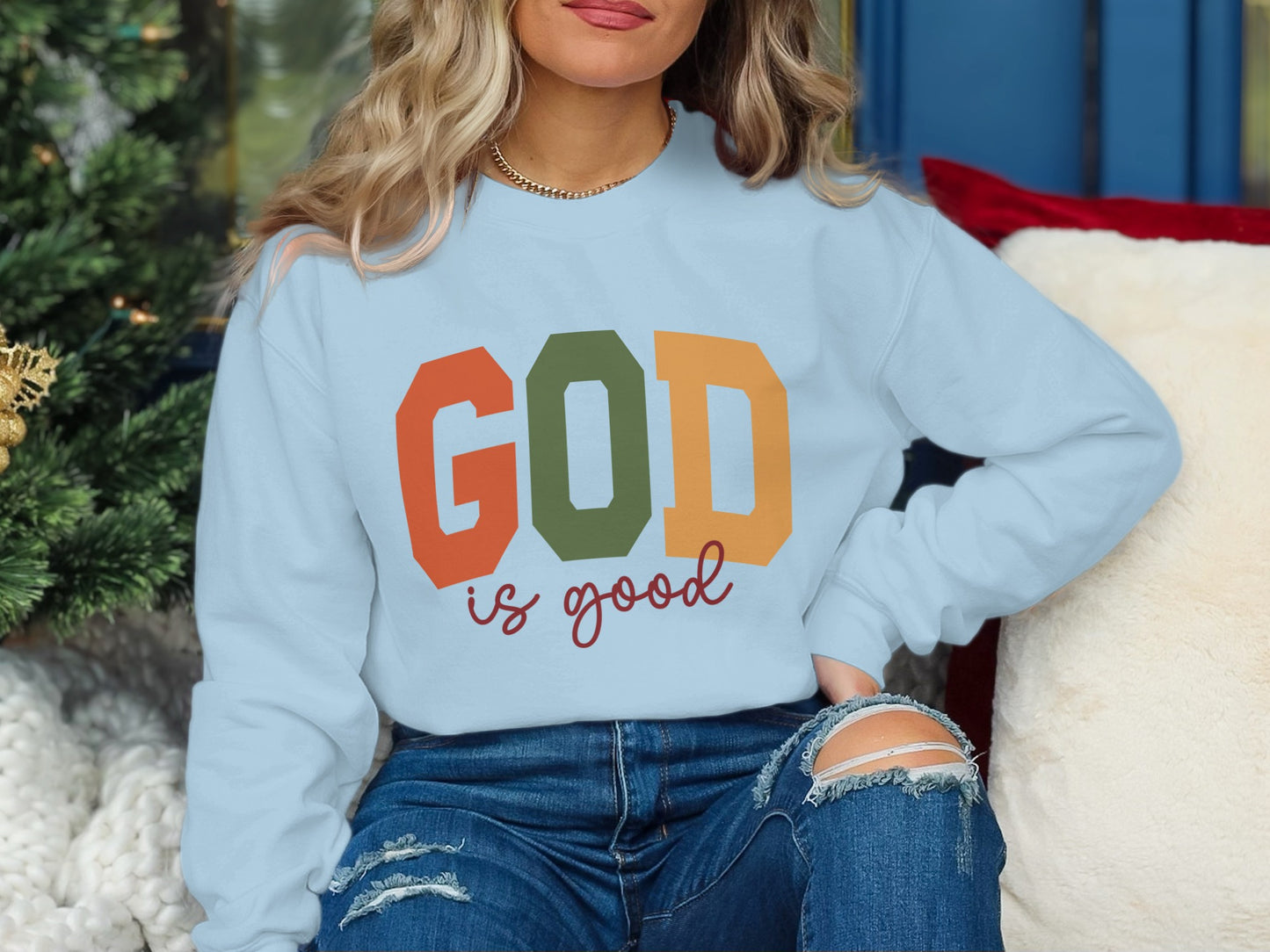 God is Good Sweatshirt