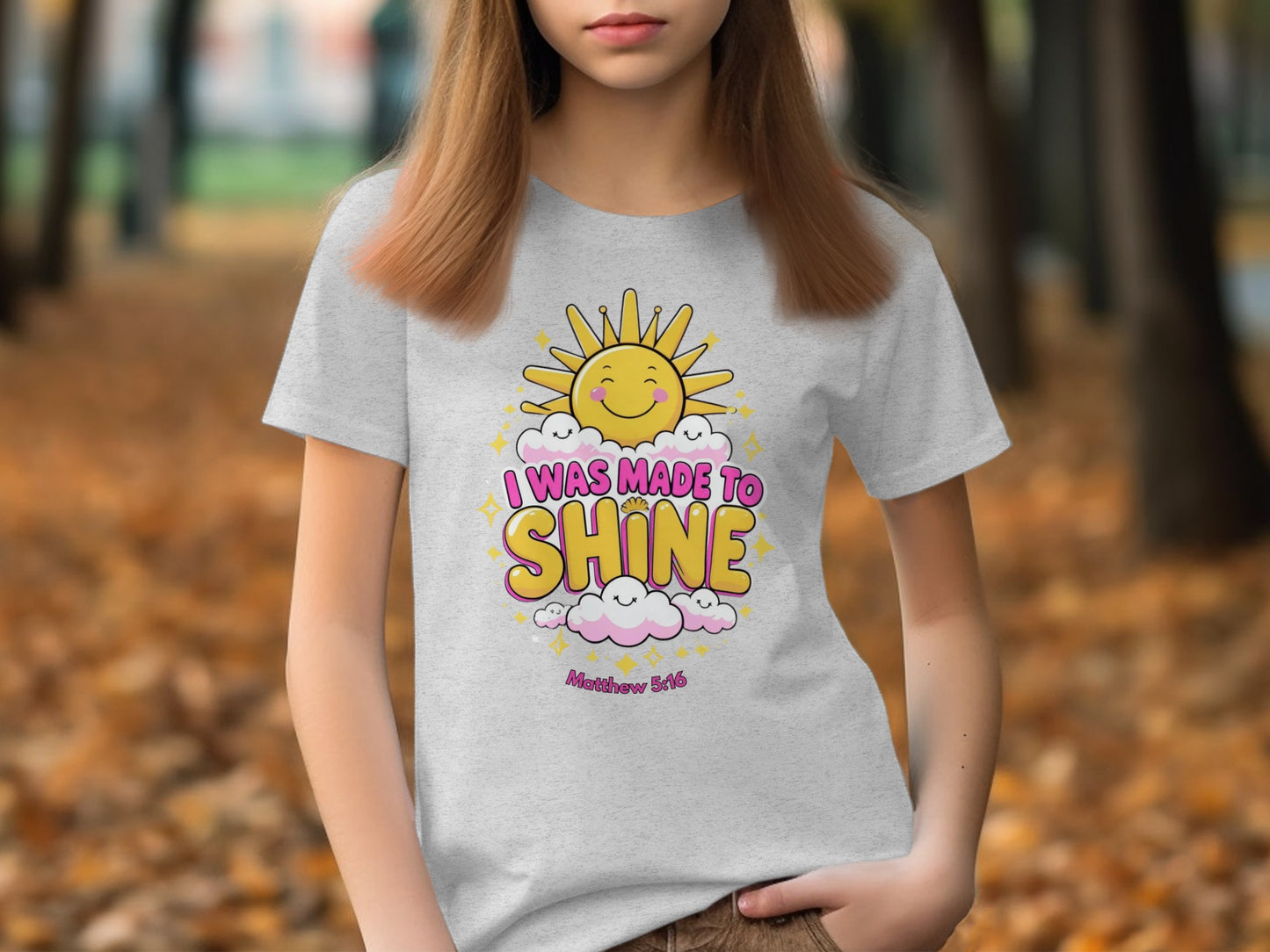 I Was Made To Shine Graphic T-shirt For Everyday Use