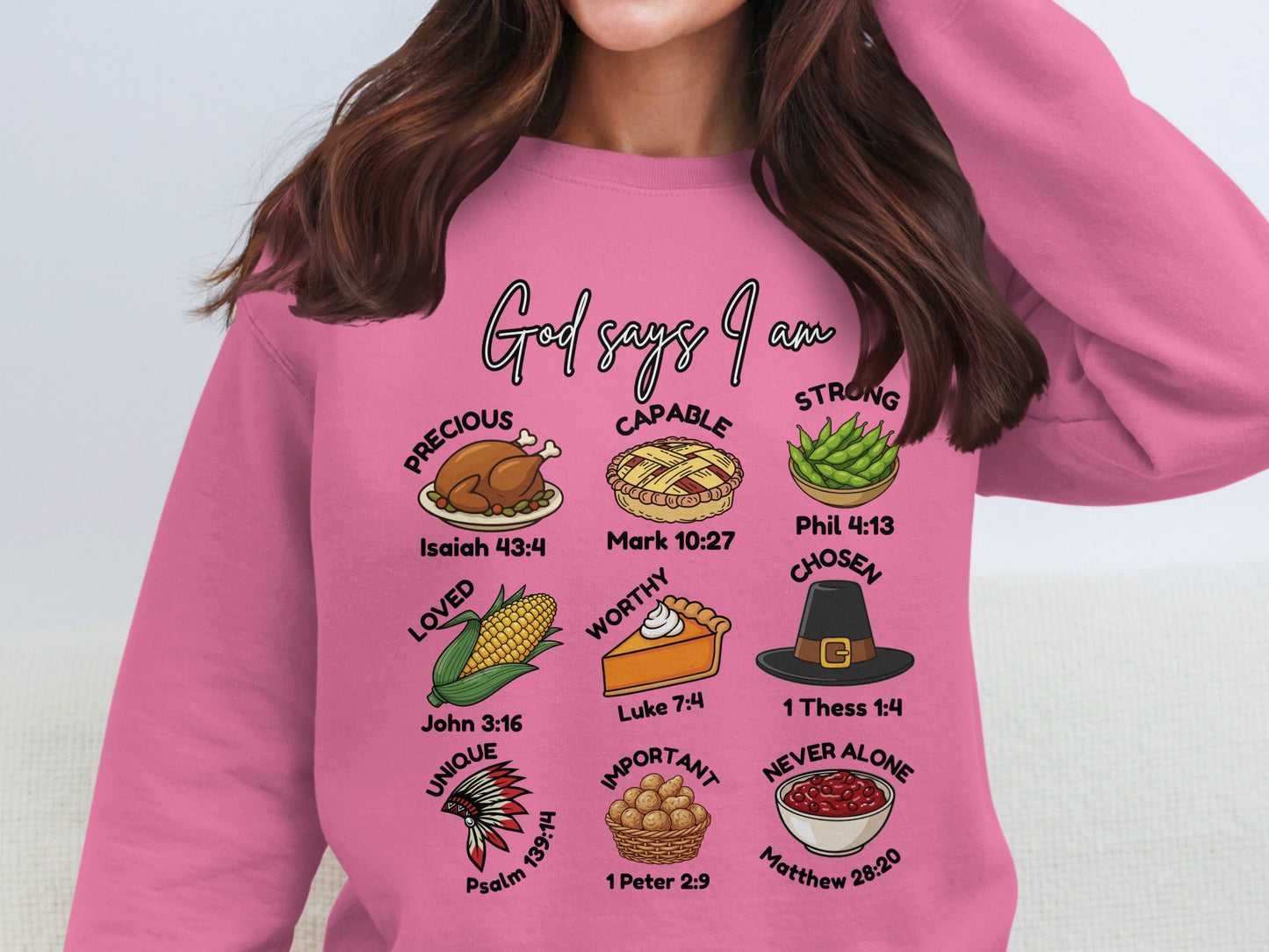 God Says I Am Unique Important Chosen Strong Sweatshirt