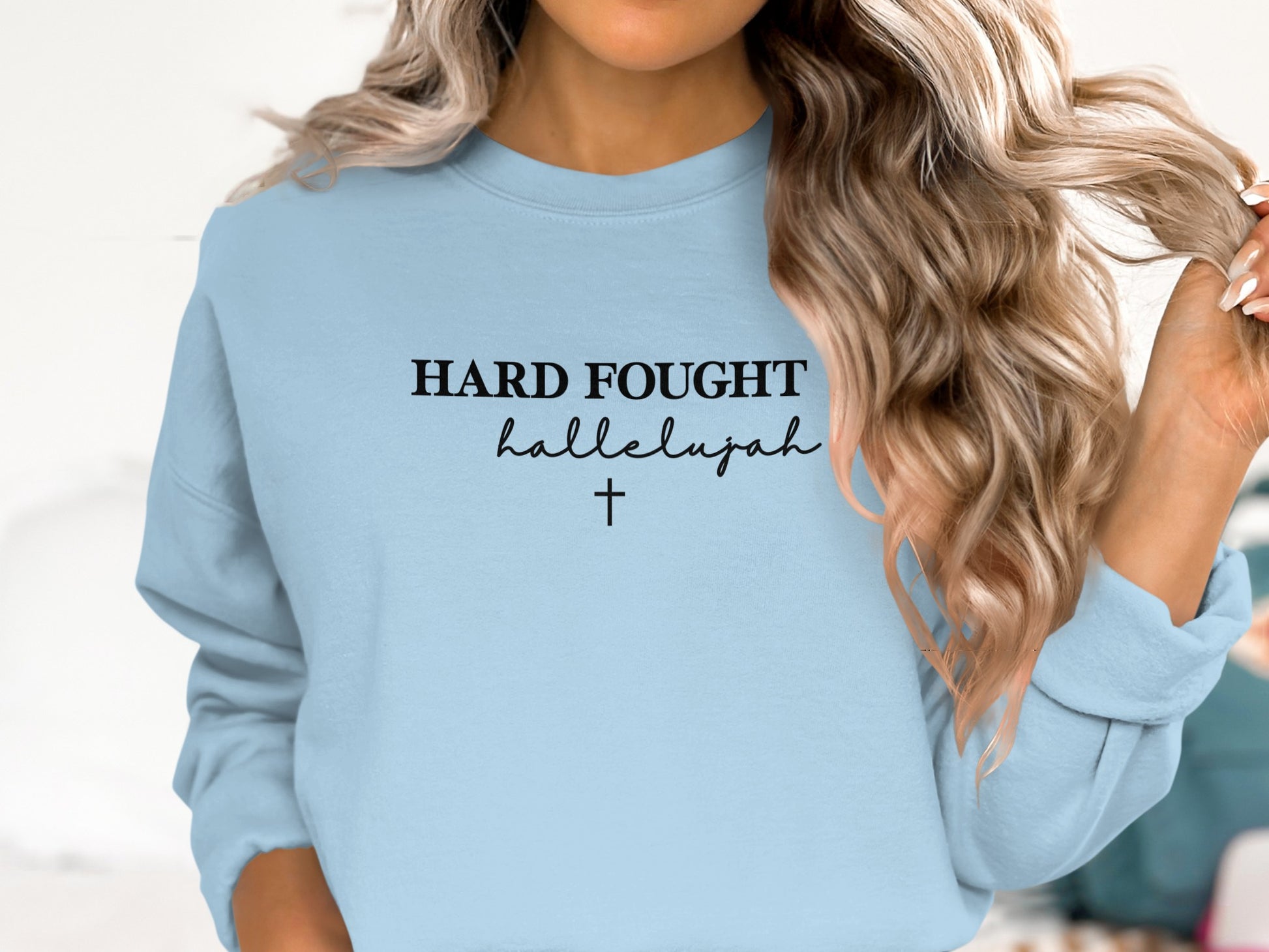 Hard Fought Hallelujah Sweatshirt Product