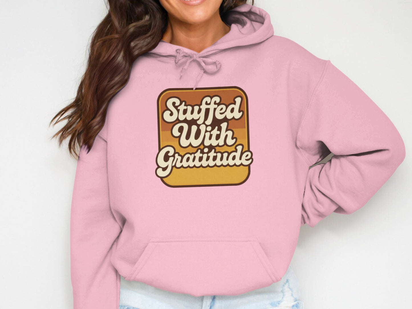 Stuffed With Gratitude Cozy Hoodie For Everyday Wear