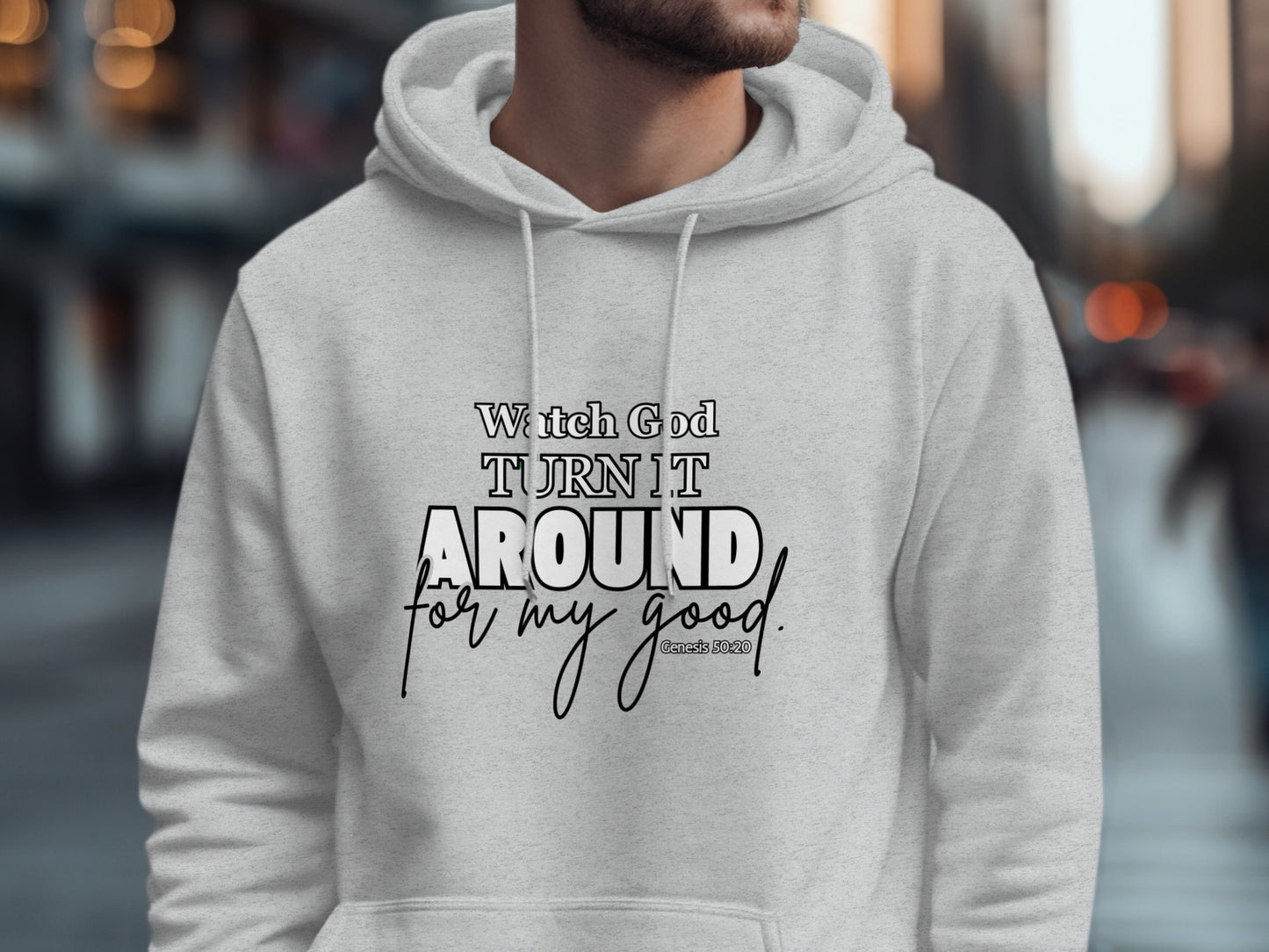 Watch God Turn It Around For My Good Hoodie product type