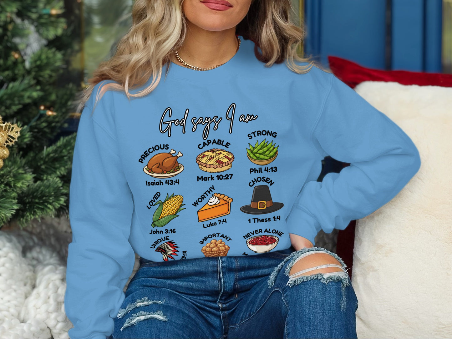 God Says I Am Sweatshirt with Inspirational Message