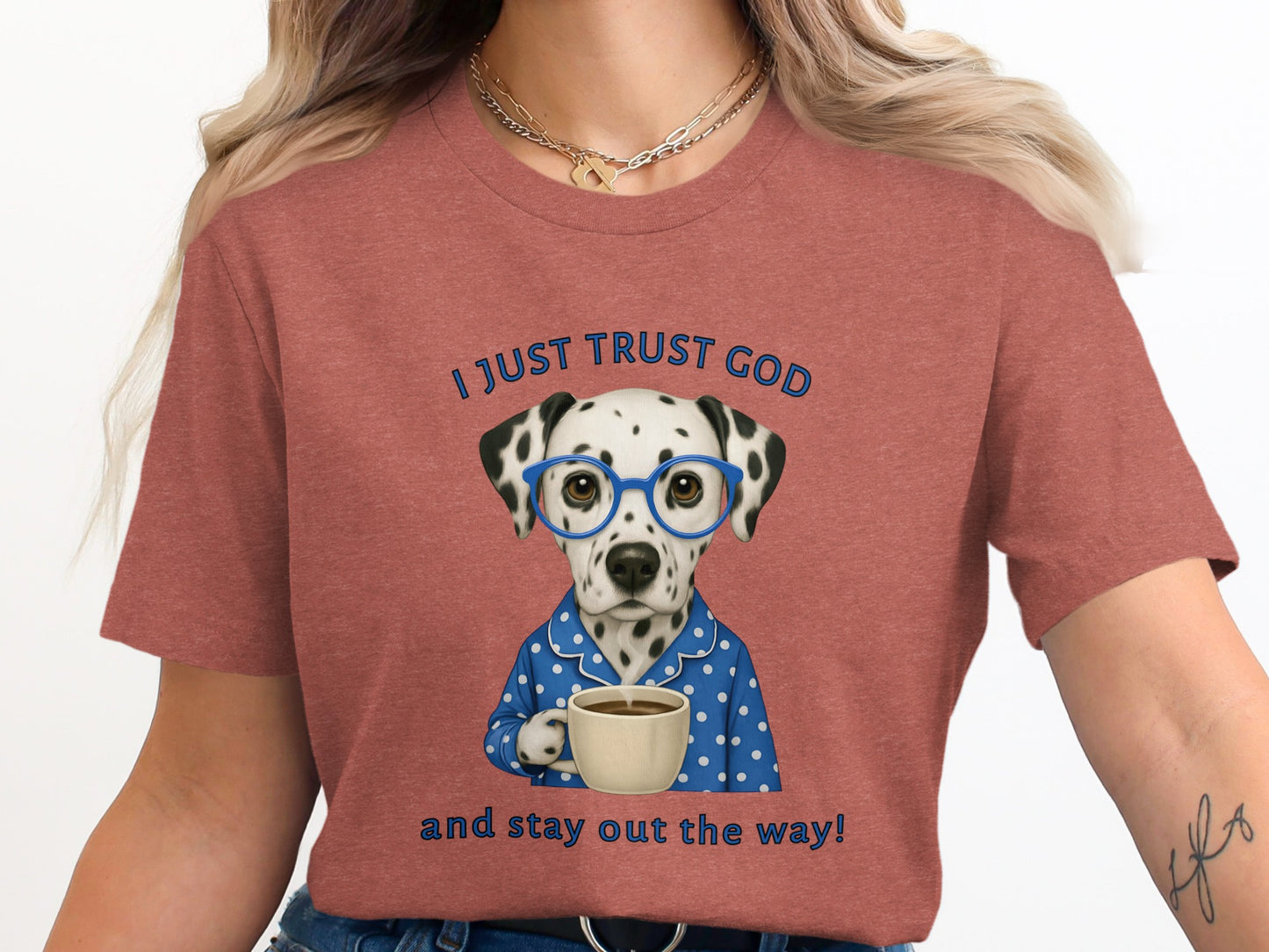 I Just Trust God and Stay Out the Way T-shirt