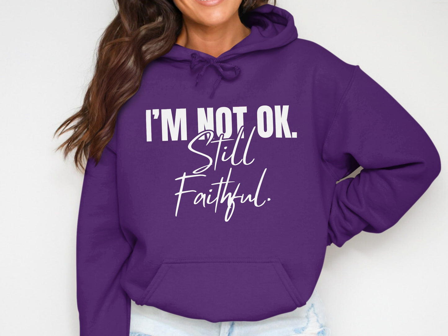 I'm Not OK Still Faithful Printed Hoodie product