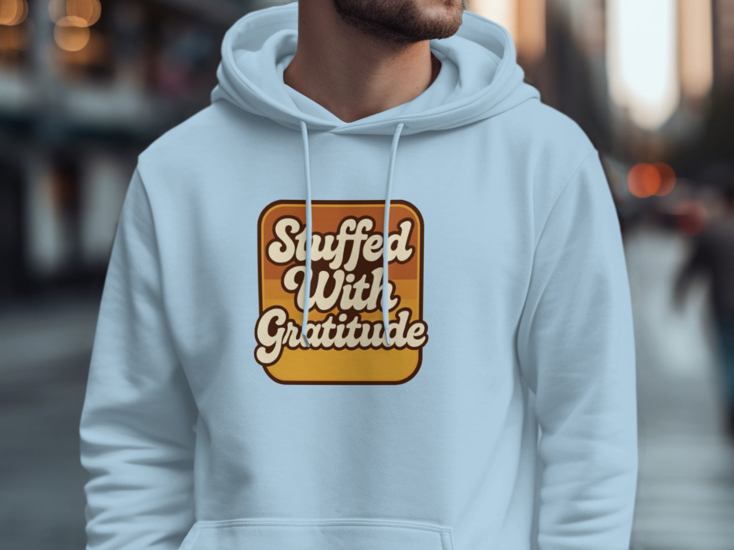 Stuffed With Gratitude Hoodie Product