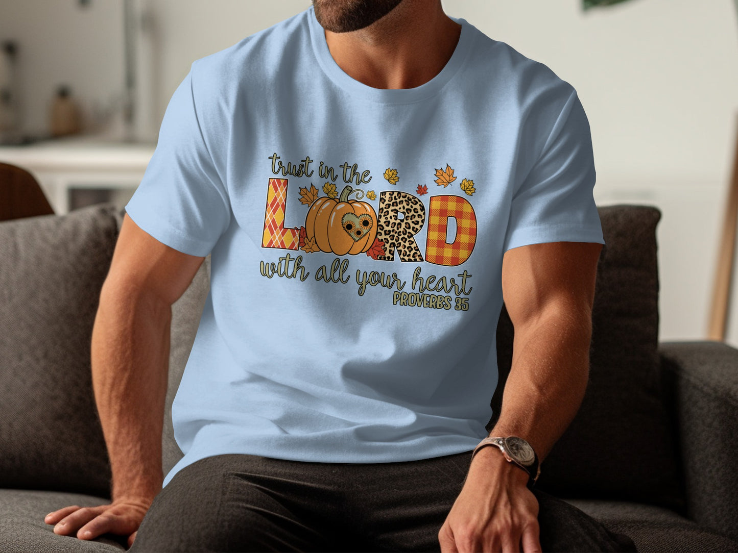 Trust in The Lord with All Your Heart Proverbs 3:5 Shirt