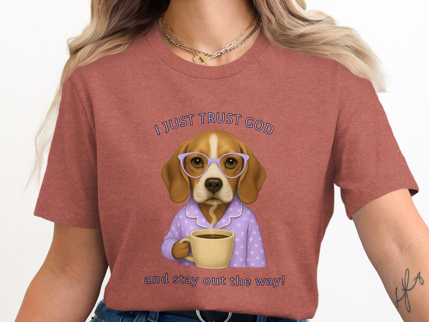 I Just Trust God Stay Out of the Way T-Shirt