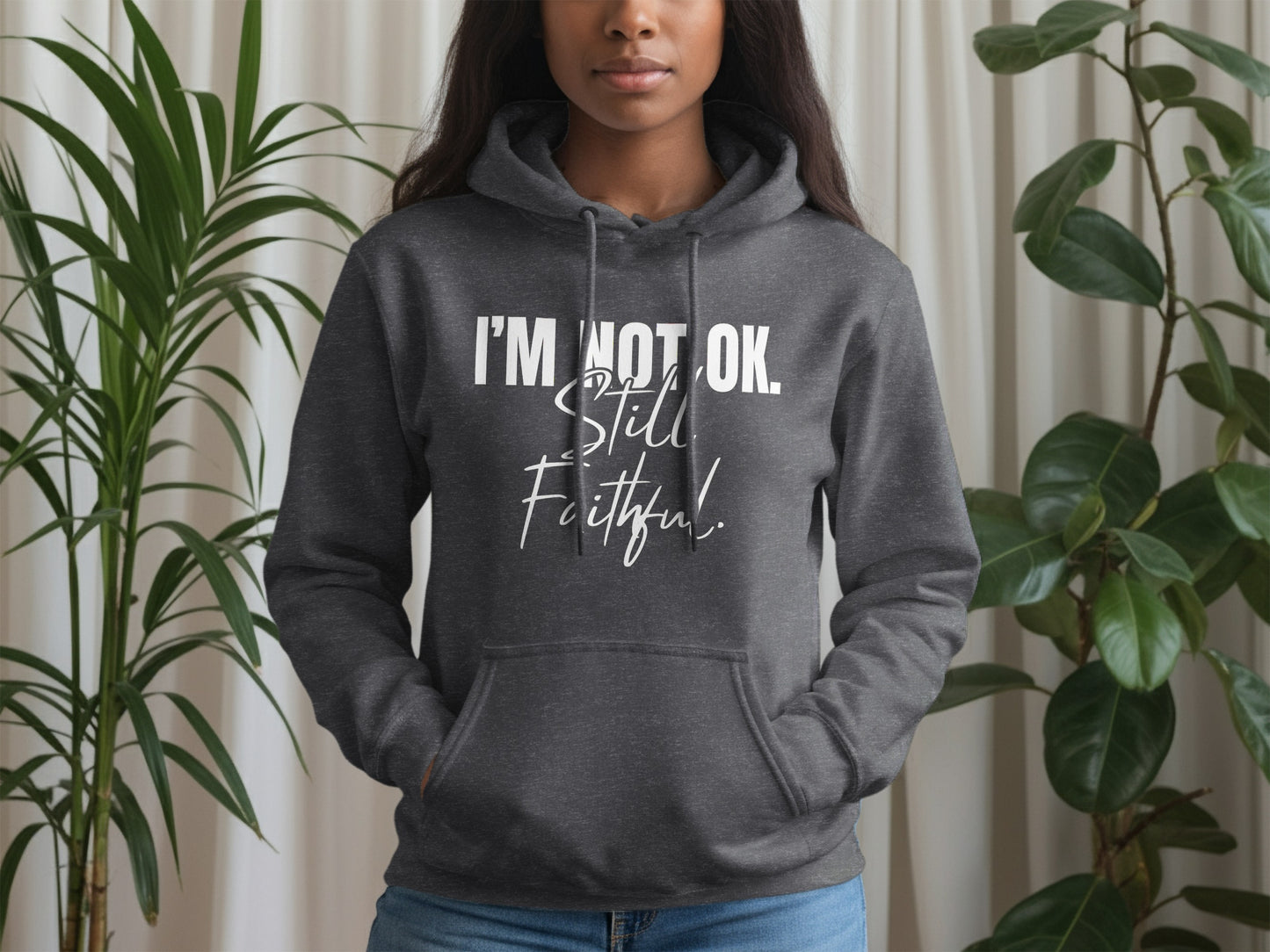 I'm Not OK Still Faithful Hoodie product