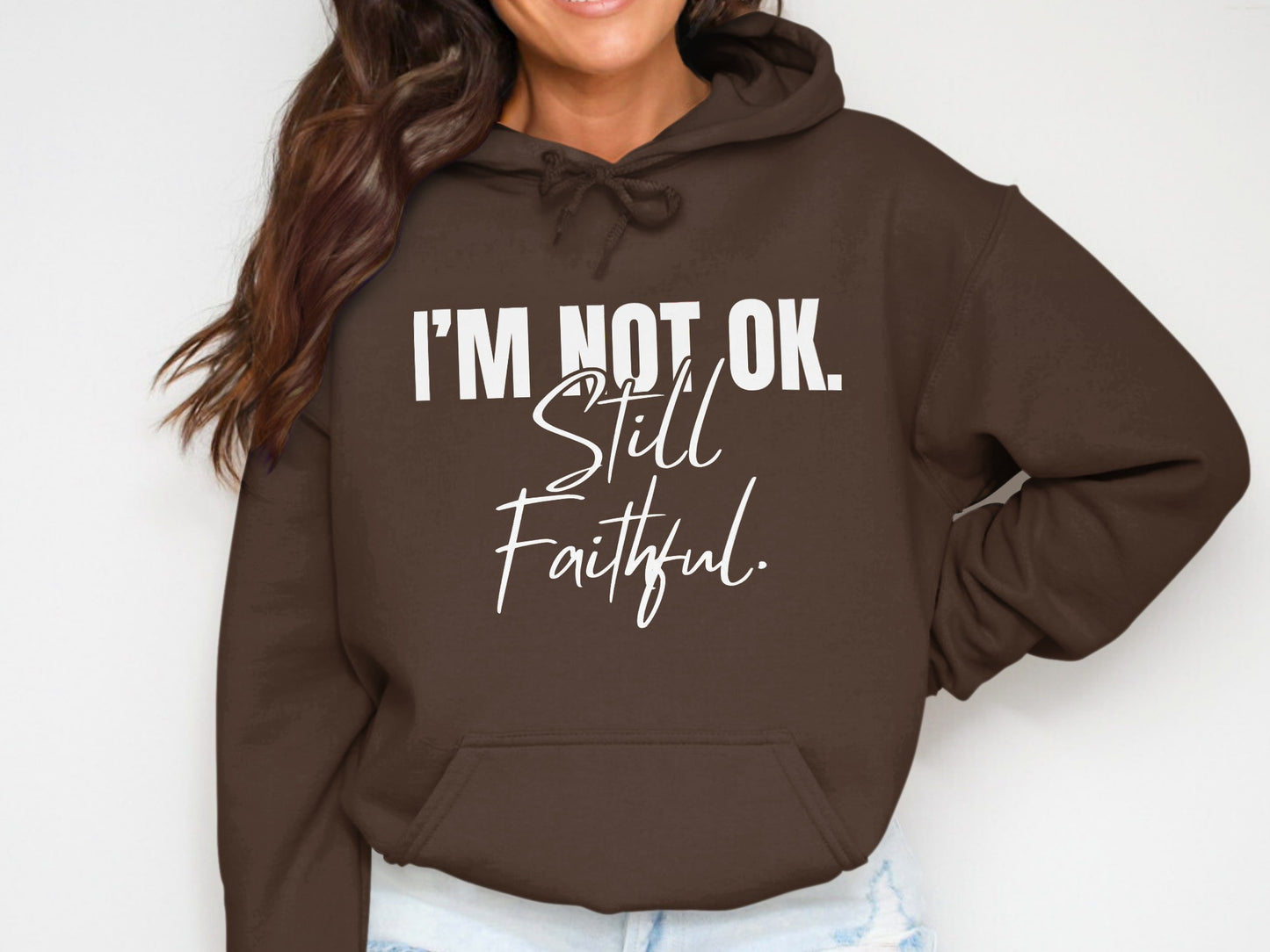 I'm Not Ok Still Faithful Printed Hoodie product