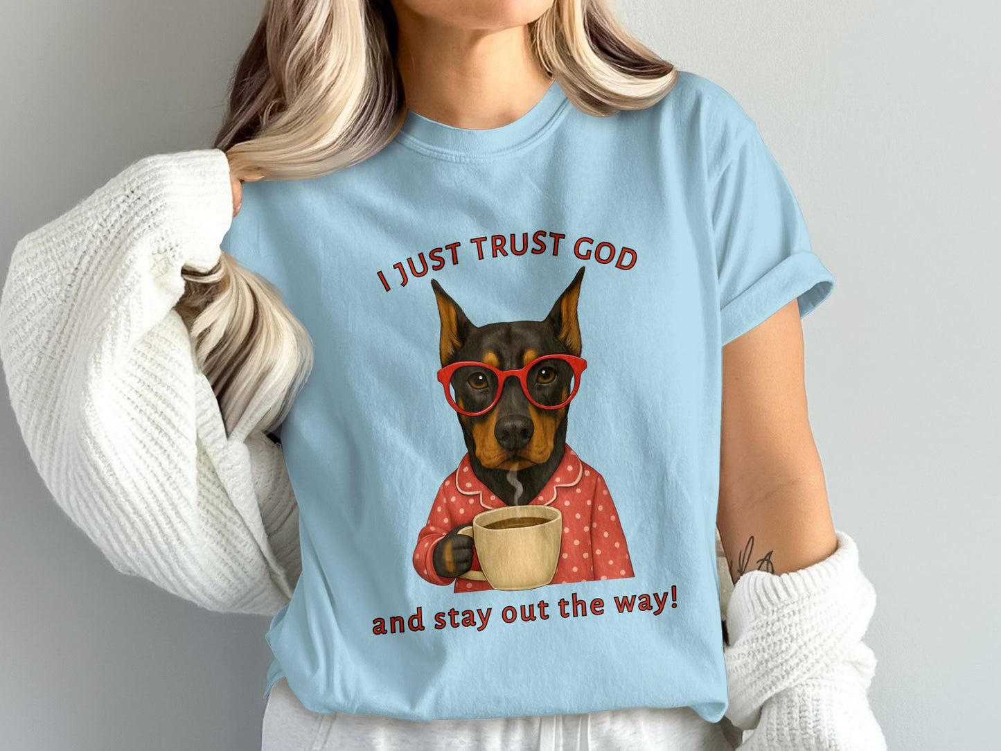 I Just Trust God Dog Graphic Unisex T-Shirt