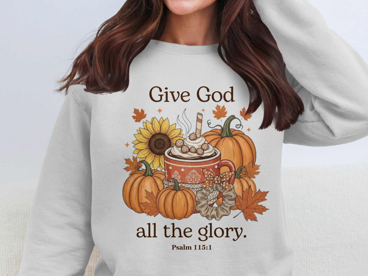 Give God All The Glory Psalm 115:1 Sweatshirt