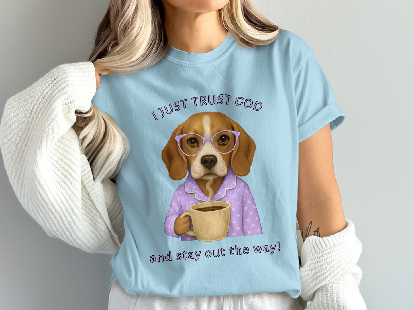 I Just Trust God and Stay Out the Way T-Shirt