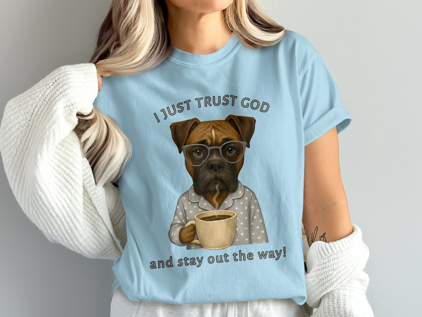 I Just Trust God and Stay Out the Way Shirt