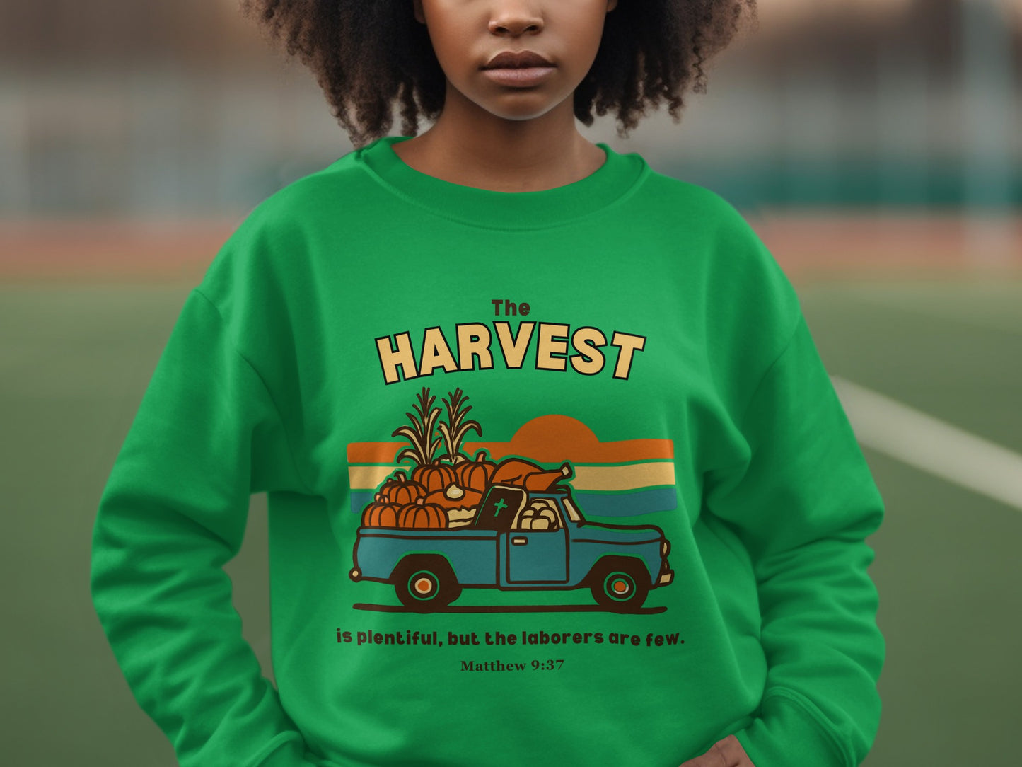 The Harvest is Plentiful Inspirational Sweatshirt